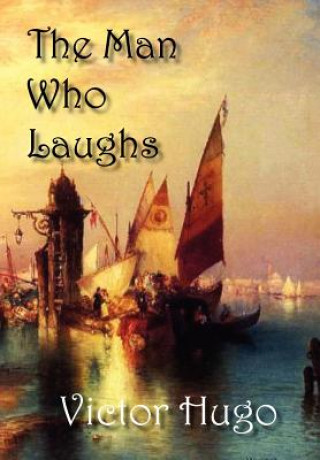 Kniha Man Who Laughs Victor Hugo