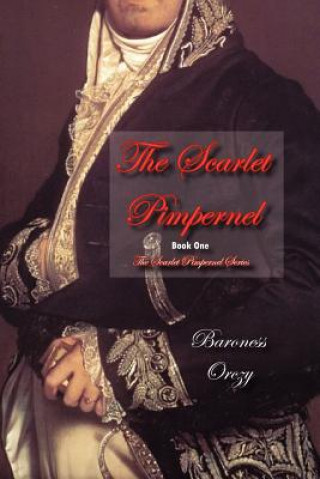 Kniha Scarlet Pimpernel Baroness Emmuska Orczy
