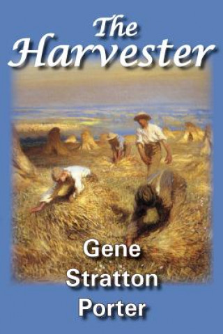 Knjiga Harvester Gene Stratton-Porter