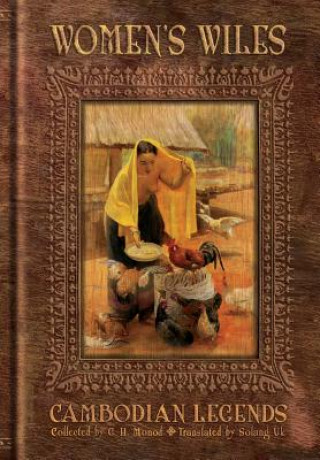 Kniha Women's Wiles - Cambodian Legends Collected by G. H. Monod Guillaume Henri Monod