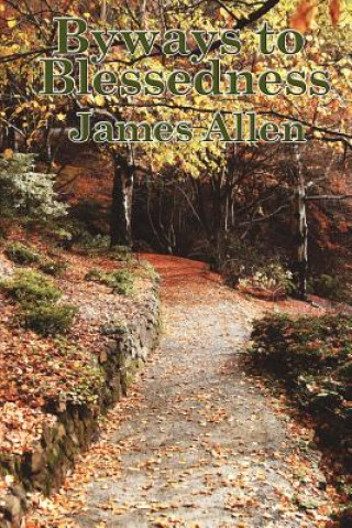 Книга Byways to Blessedness James (University of Pittsburgh) Allen