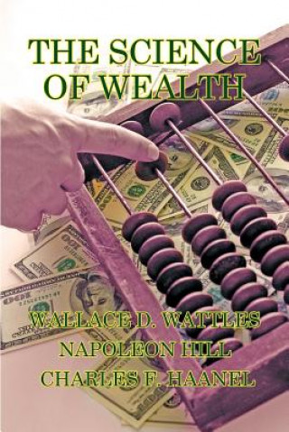 Kniha Science of Wealth Charles F. Haanel