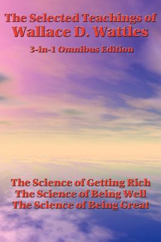 Książka Selected Teachings of Wallace D. Wattles Wallace D. Wattles
