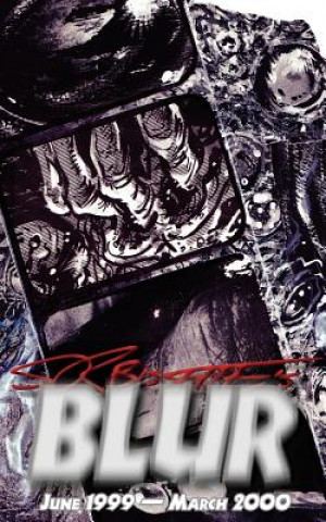 Kniha Blur (Volume 1) Stephen R. Bissette