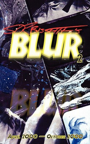 Kniha Blur (Volume 2) Stephen R. Bissette