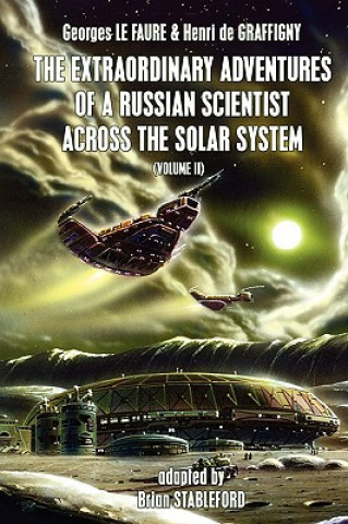 Książka Extraordinary Adventures of a Russian Scientist Across the Solar System (Volume 2) Henri de Graffigny