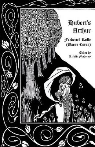 Könyv Hubert's Arthur Baron Corvo