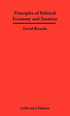 Könyv Principles of Political Economy and Taxation David Ricardo