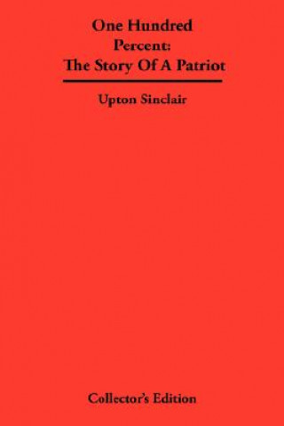 Książka One Hundred Percent Upton Sinclair