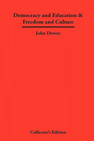 Carte Democracy and Education & Freedom and Culture John Dewey