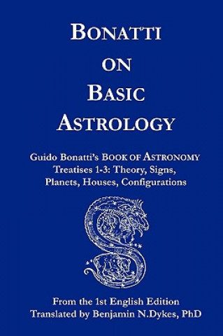 Kniha Bonatti on Basic Astrology Guido Bonatti