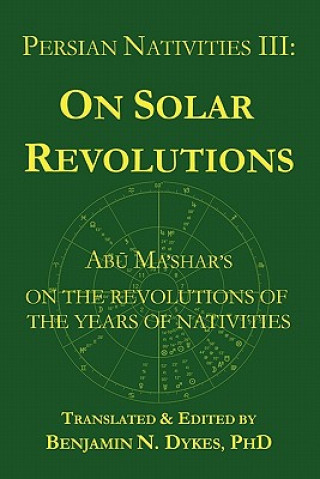 Könyv Persian Nativities III Abu Ma'shar