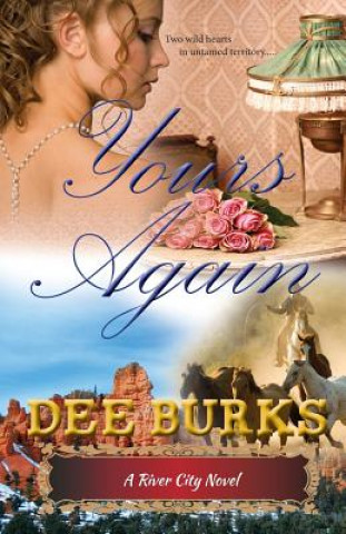 Könyv Yours Again Dee Burks