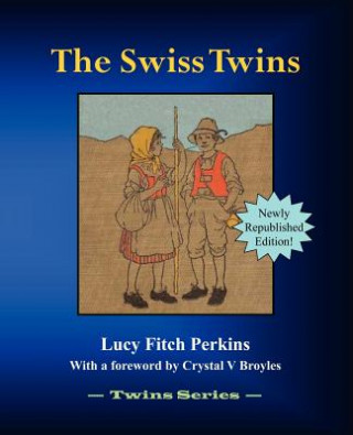 Книга Swiss Twins Lucy Fitch Perkins
