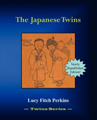 Kniha Japanese Twins Lucy Fitch Perkins