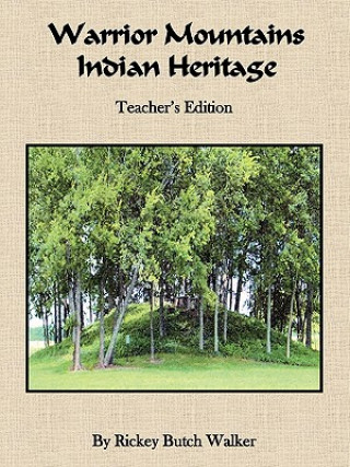 Carte Warrior Mountains Indian Heritage - Teacher's Edition Rickey Butch Walker