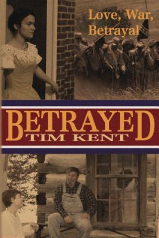Kniha Betrayed Tim Kent
