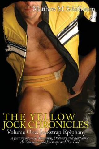 Kniha Yellow Jock Chronicles Matthew M Schiffmann