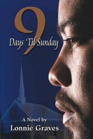 Livre 9 Days 'Til Sunday Lonnie Graves