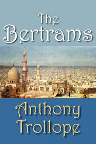 Książka Bertrams Anthony Trollope