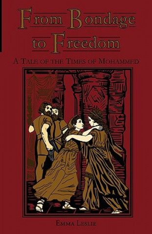 Buch From Bondage to Freedom Emma Leslie