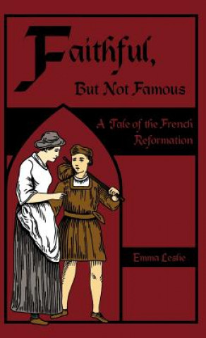 Kniha Faithful, But Not Famous Emma Leslie
