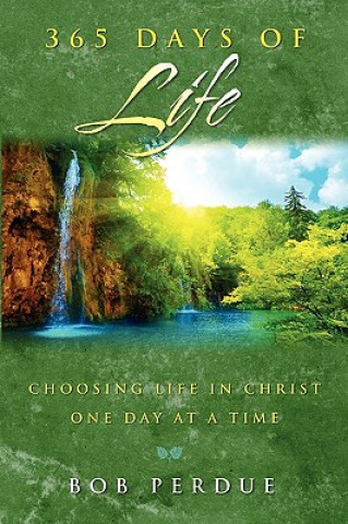 Buch 365 Days of Life Bob Perdue