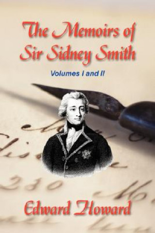Carte Memoirs of Sir Sidney Smith Edward Howard