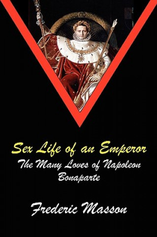 Kniha Sex Life of an Emperor Frederic Masson