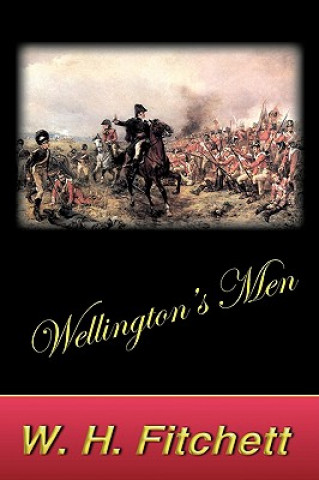 Carte Wellington's Men W. H. Fitchett