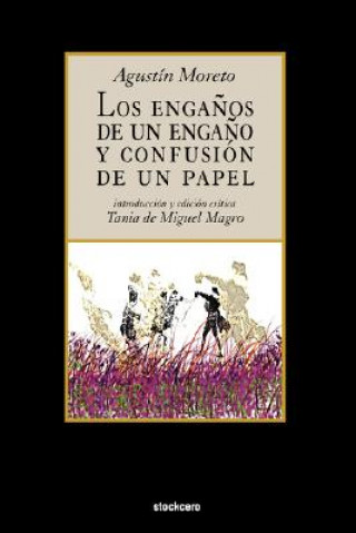 Book Enganos De UN Engano Y Confusion De UN Papel Agustin Moreto