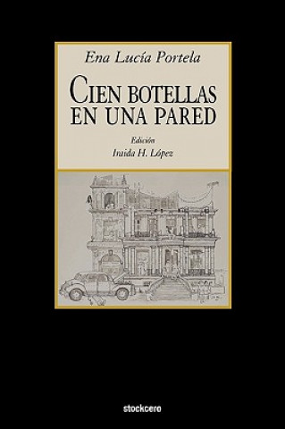 Buch Cien Botellas En Una Pared Ena Lucia Portela