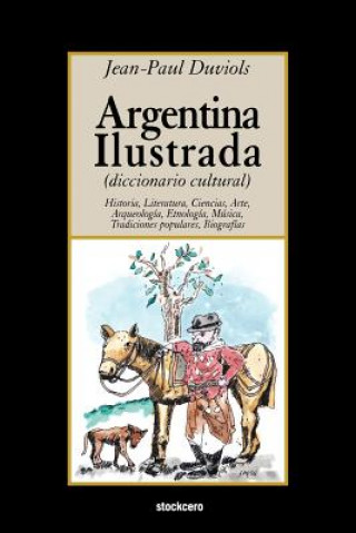 Knjiga Argentina Ilustrada Jean Paul Duviols