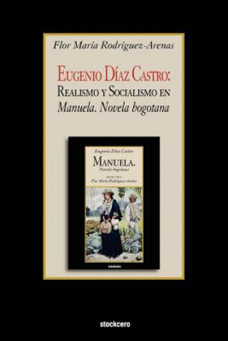 Книга Eugenio Diaz Castro Flor Maria Rodriguez-Arenas