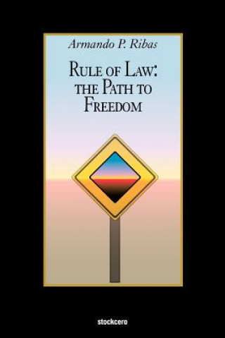 Kniha Rule of Law Armando P. Ribas