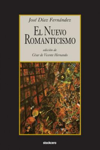 Kniha Nuevo Romanticismo Jose Diaz Fernandez
