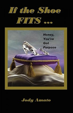 Kniha If the Shoe Fits Jody Amato