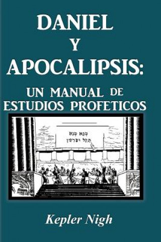 Kniha Daniel y Apocalipsis Kepler Nigh