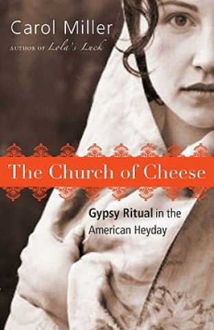 Kniha Church of Cheese Carol Miller