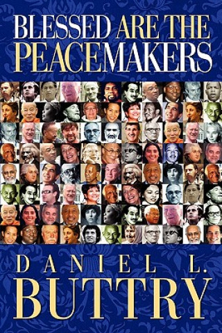 Knjiga Blessed Are the Peacemakers Daniel L Buttry