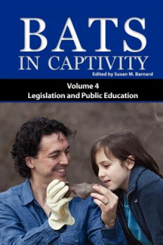 Kniha Bats in Captivity IV Susan M. Barnard