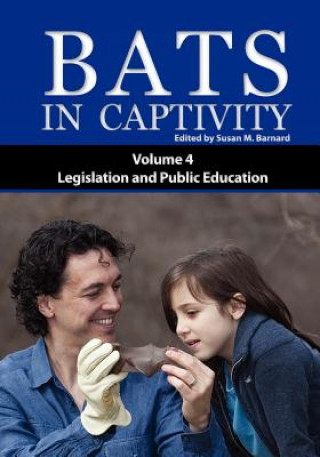 Book Bats in Captivity IV Susan M. Barnard