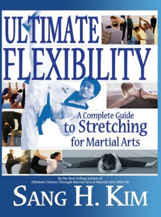 Книга Ultimate Flexibility Kim H. Sang