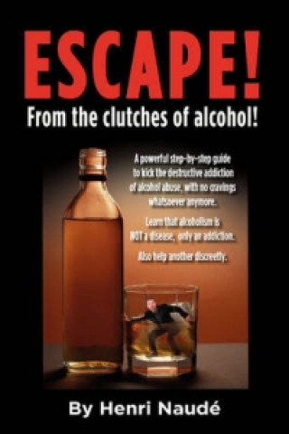 Carte Escape! from the Clutches of Alcohol. Henri Naude