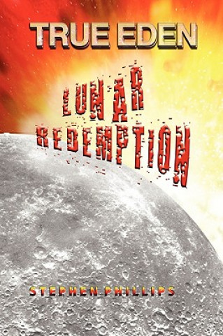 Könyv Lunar Redemption Professor Stephen Phillips