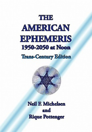 Kniha American Ephemeris 1950-2050 at Noon Rique Pottenger