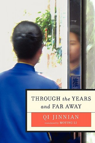 Kniha Through the Years and Far Away Qi Jinnian