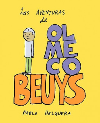 Carte Aventuras de Olmeco Beuys Pablo Helguera