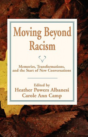 Kniha Moving Beyond Racism Heather Powers Albanesi