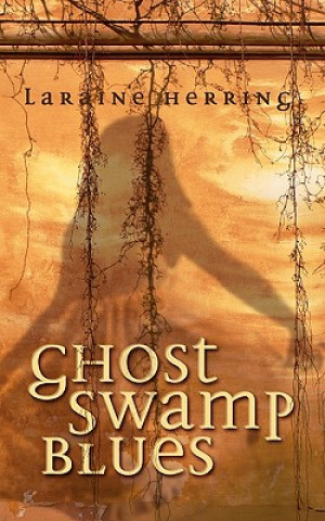 Carte Ghost Swamp Blues Laraine Herring